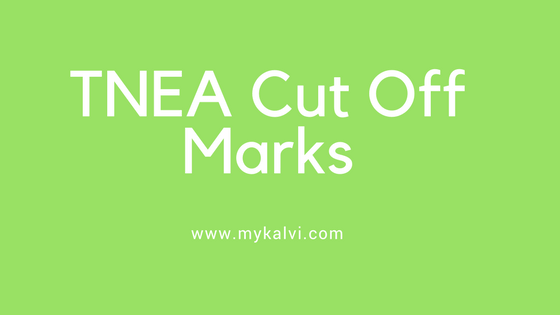 tnea cut off marks,tnea 2018 cut off
